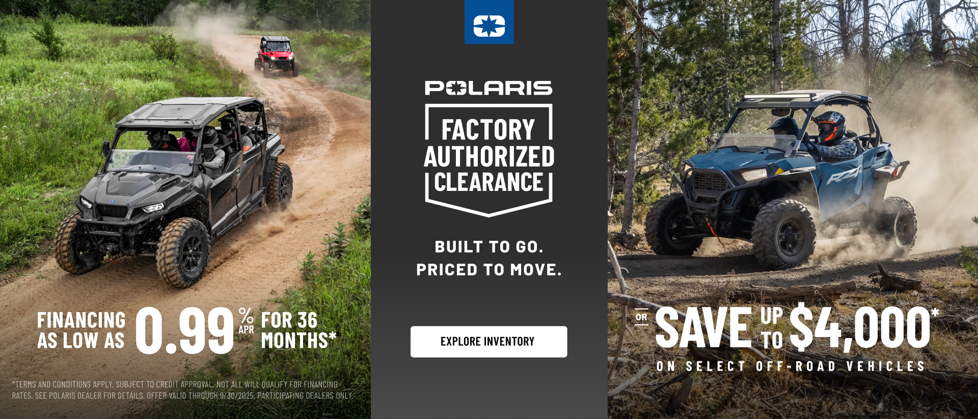 Polaris UTVs and ATVs on sale up to $4000 Off Select Off-Road Vehicles Financing as Low as 0.99% for 36 months.