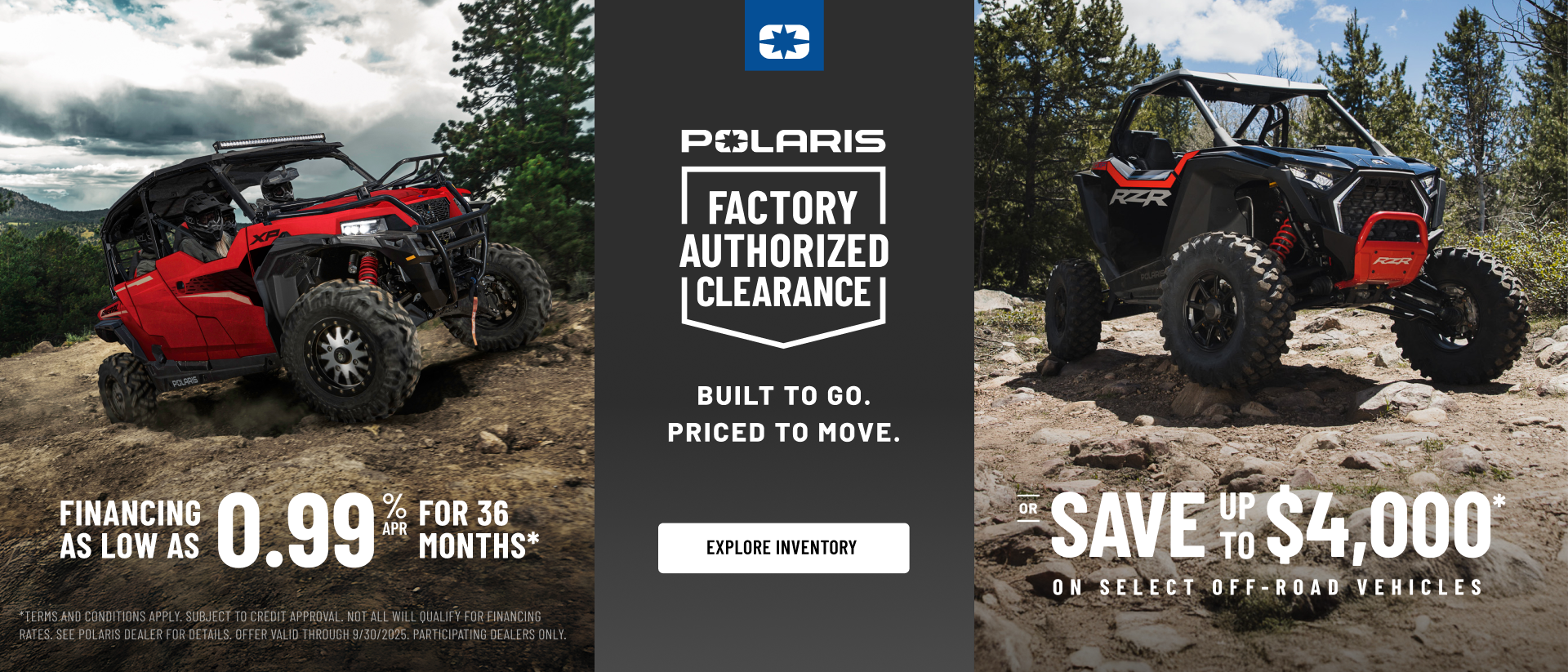 Polaris UTVs and ATVs on sale up to $4000 Off Select Off-Road Vehicles Financing as Low as 0.99% for 36 months.