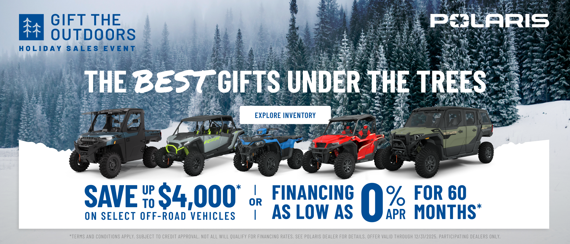Polaris UTVs and ATVs on sale up to $4000 Off Select Off-Road Vehicles Financing as Low as 0% for 60 months.