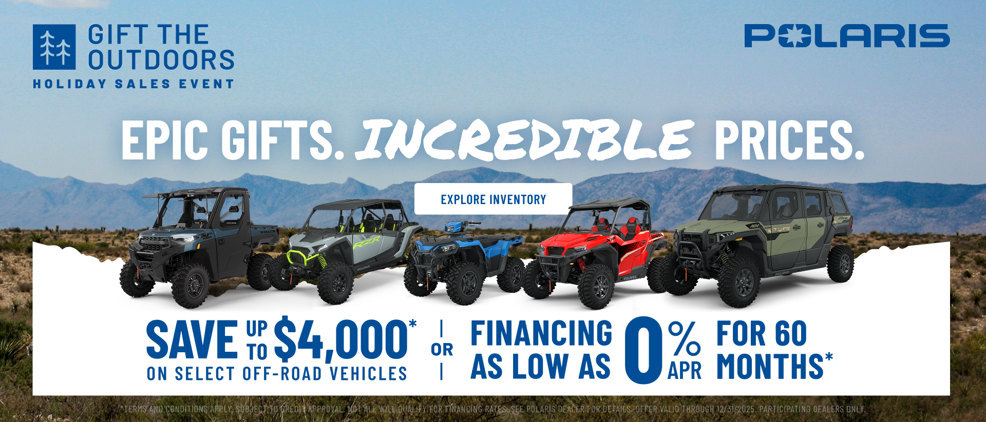 Polaris UTVs and ATVs on sale up to $4000 Off Select Off-Road Vehicles Financing as Low as 0% for 60 months.