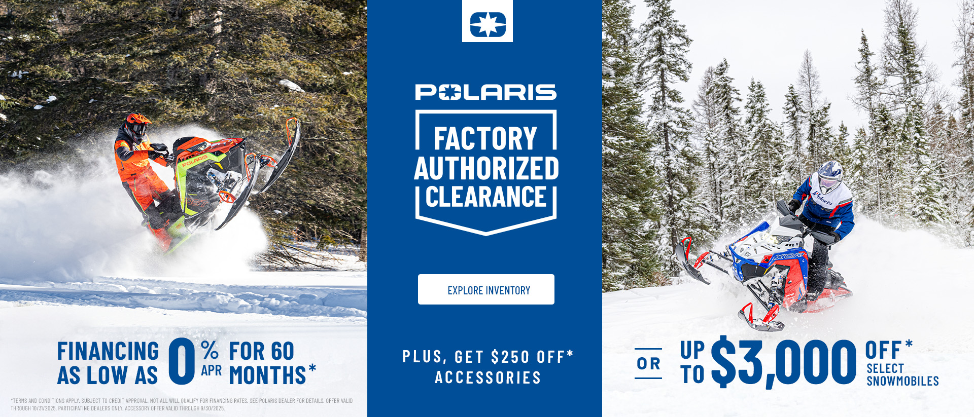 Polaris Snowmobiles is offering financing as low as 0% got 60 months OR up to $3,000 off on select snowmobiles for Factory Authorized Clearance sales event.