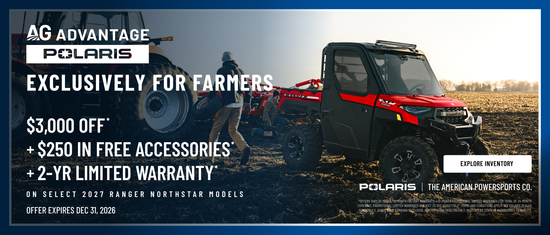 Up to $1,000 Off Plus $250 in Free Accessories Plus 2-Year Warranty on Select 2027 RANGER NorthStar Models Rebate is Stackable with Other Offers