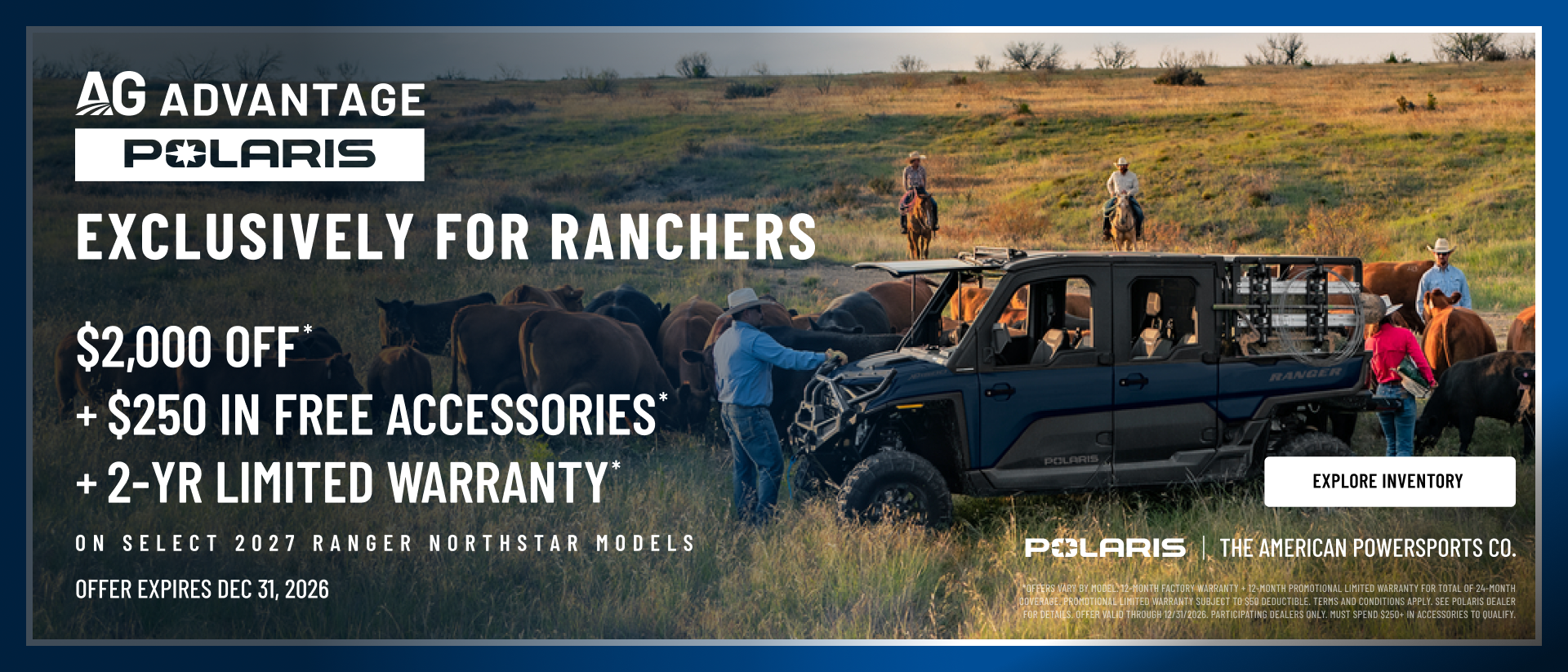 Up to $1,000 Off Plus $250 in Free Accessories Plus 2-Year Warranty on Select 2027 RANGER NorthStar Models Rebate is Stackable with Other Offers
