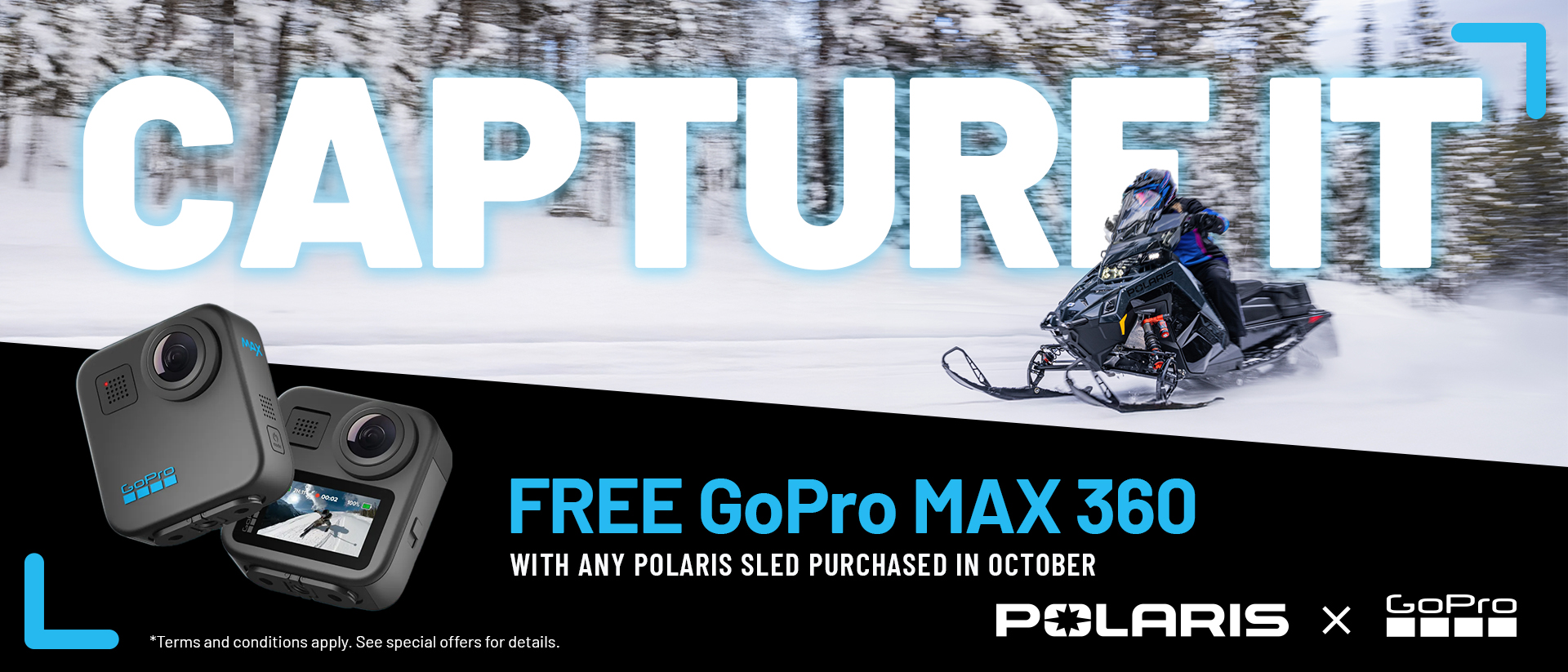 Polaris Snowmobiles is offering a FREE GoPro with any snowmobile purchase during the month of October only.