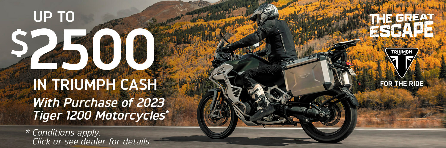 up to 2500 in triumph cash with purchase of 2023 tiger 1200