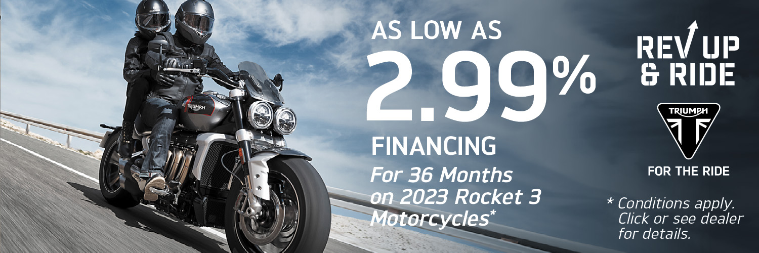 AS LOW AS 2.99% FINANCING FOR 32MONTHS ON 2023 ROCKET 3 MOTORCYCLES