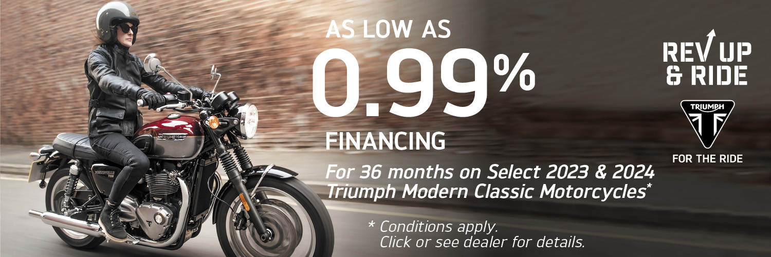 AS LOW 0.99% FINANCING FOR 36 MONTHS ON SELECT 2024 AND 2024 TRIUMPH MODERN CLASSIC MOTORCYCLES