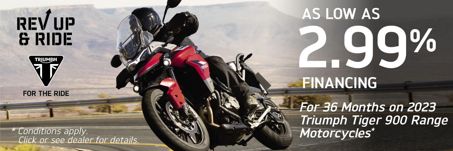 AS LOW AS 2.99% FINANCING FOR 36 MONTHS ON 2023 TRIUMPH TIGER 900 RANGE MOTORCYCLES