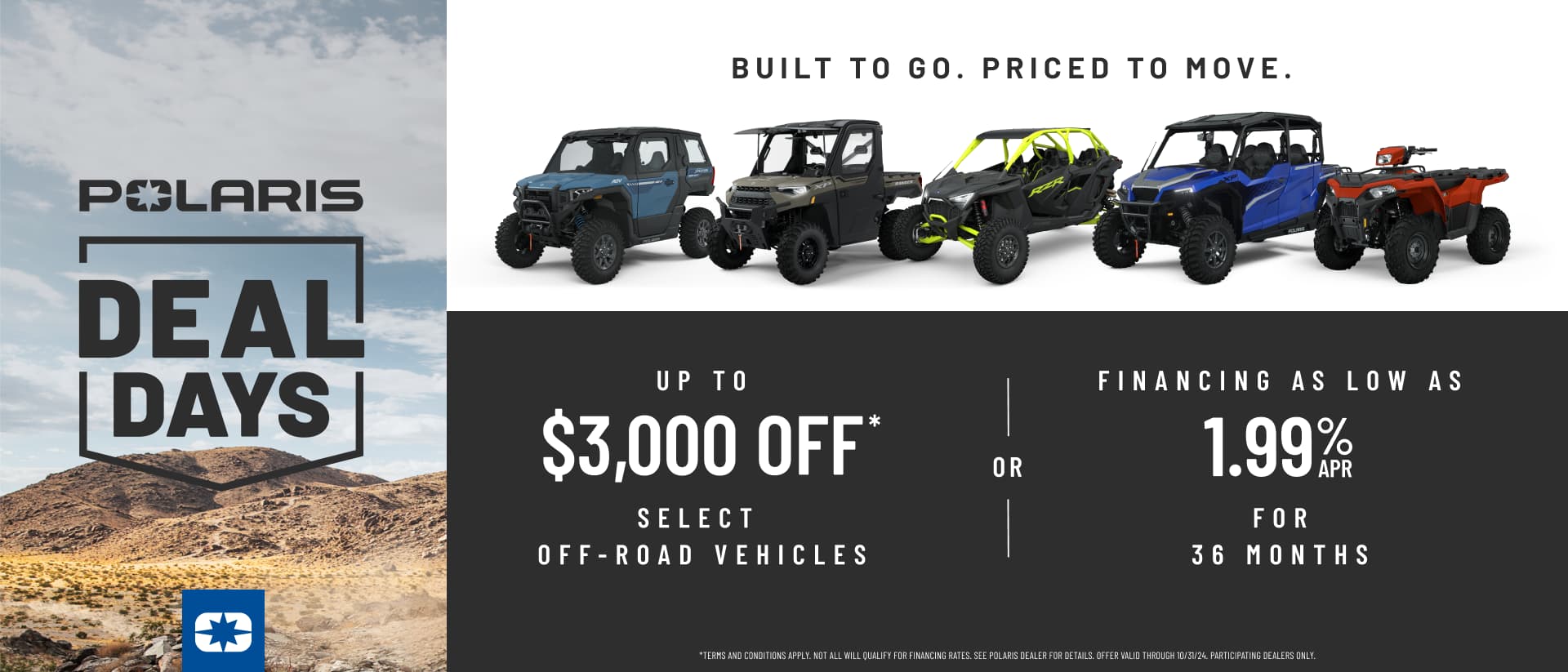 Polaris UTVs and ATVs on sale up to $3000 Off Select Off-Road Vehicles Financing as Low as 1.99% for 36 months. 