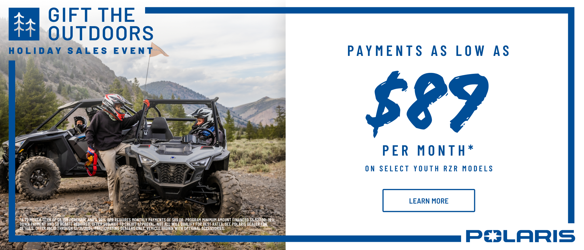 Polaris Youth RZR as Low as $89 per month.