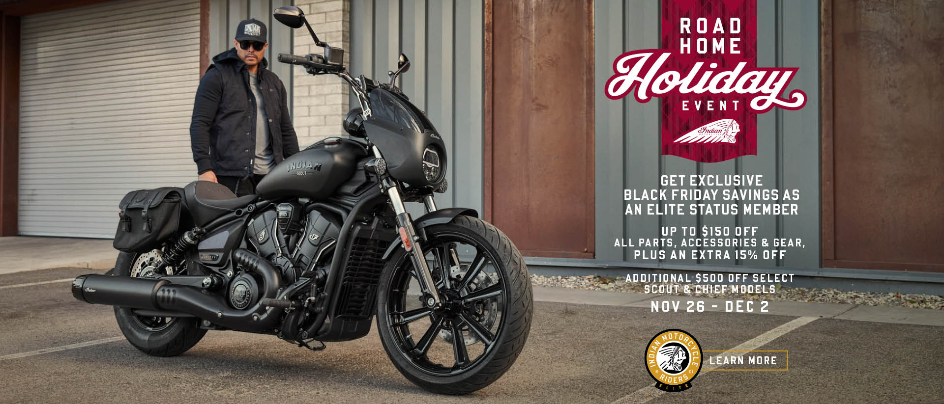 Up to $150 off all parts, accessories, & gear, plus an extra 15% off. Additional $500 off select Scout & Chief Models (excluding Scout Sixty Models)