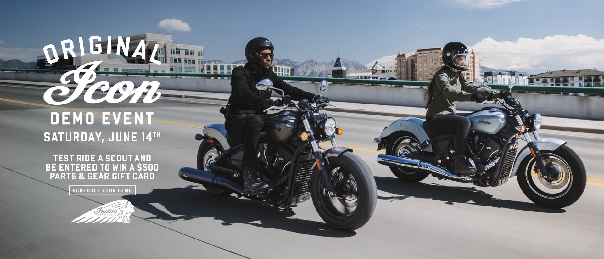 Join us on Saturday, June 14th for the Original Icon Demo Event and get entered to win $500 when you take a Scout test ride.