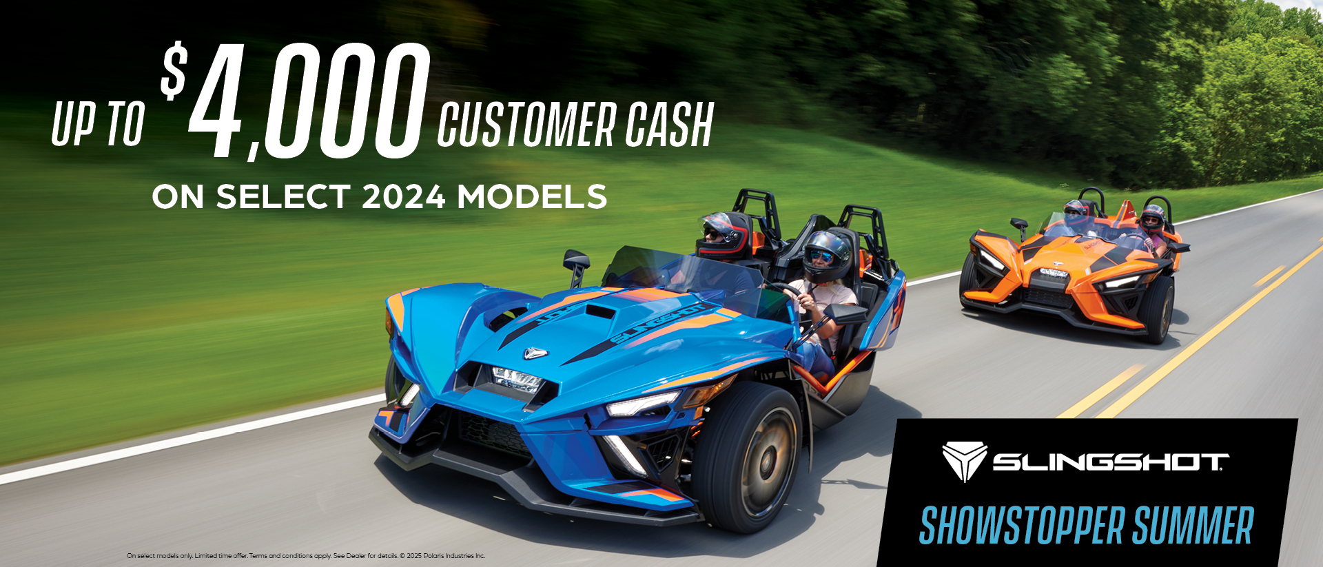 Promotion of up to $4,000 customer cash on select Slingshot models 