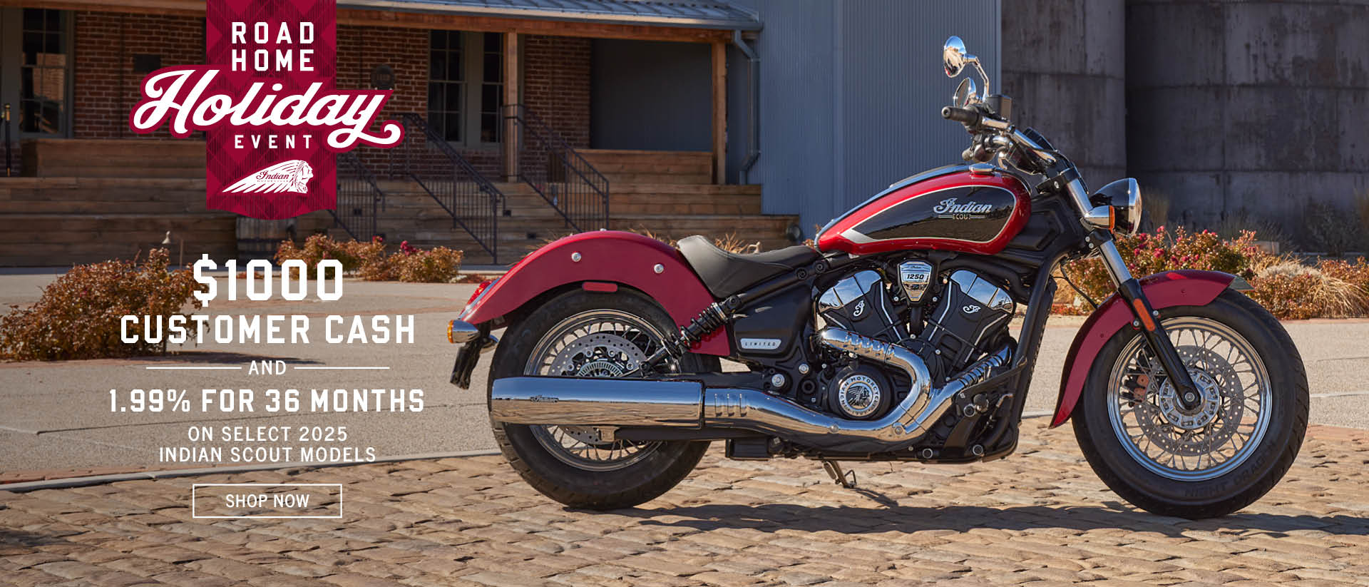 Promotion: Payments as low as $141 a month on select new 2025 models. The Indian Scout family starting at $9,999