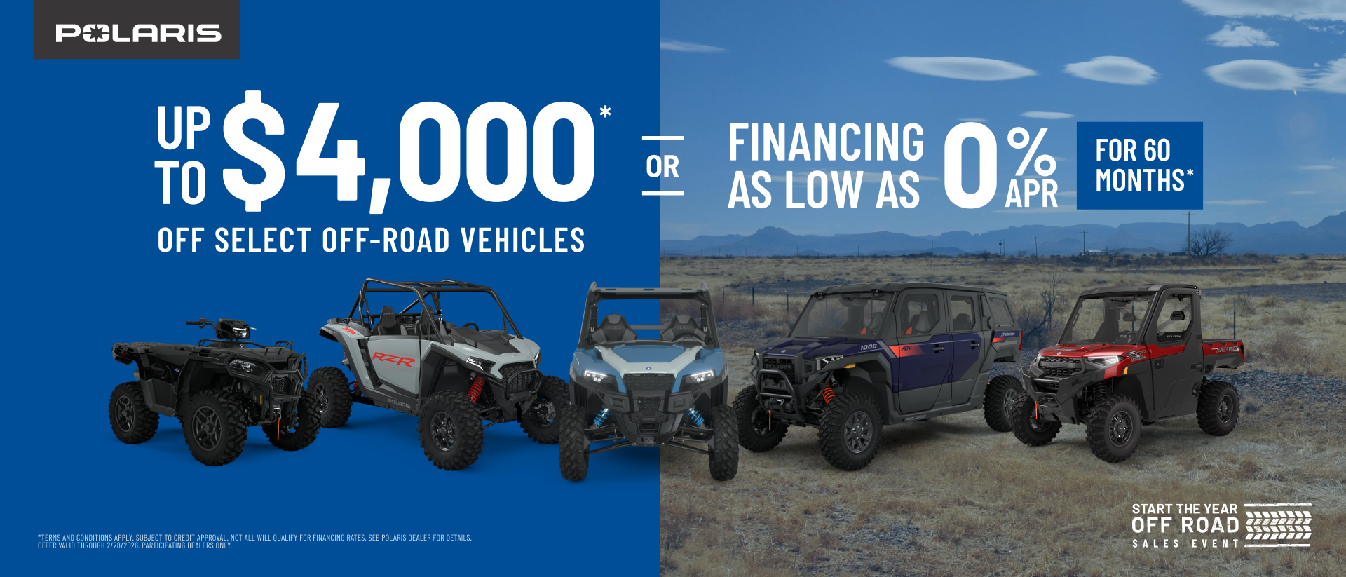 Polaris UTVs and ATVs on sale up to $4000 Off Select Off-Road Vehicles
Financing as Low as 0% for 60 months.