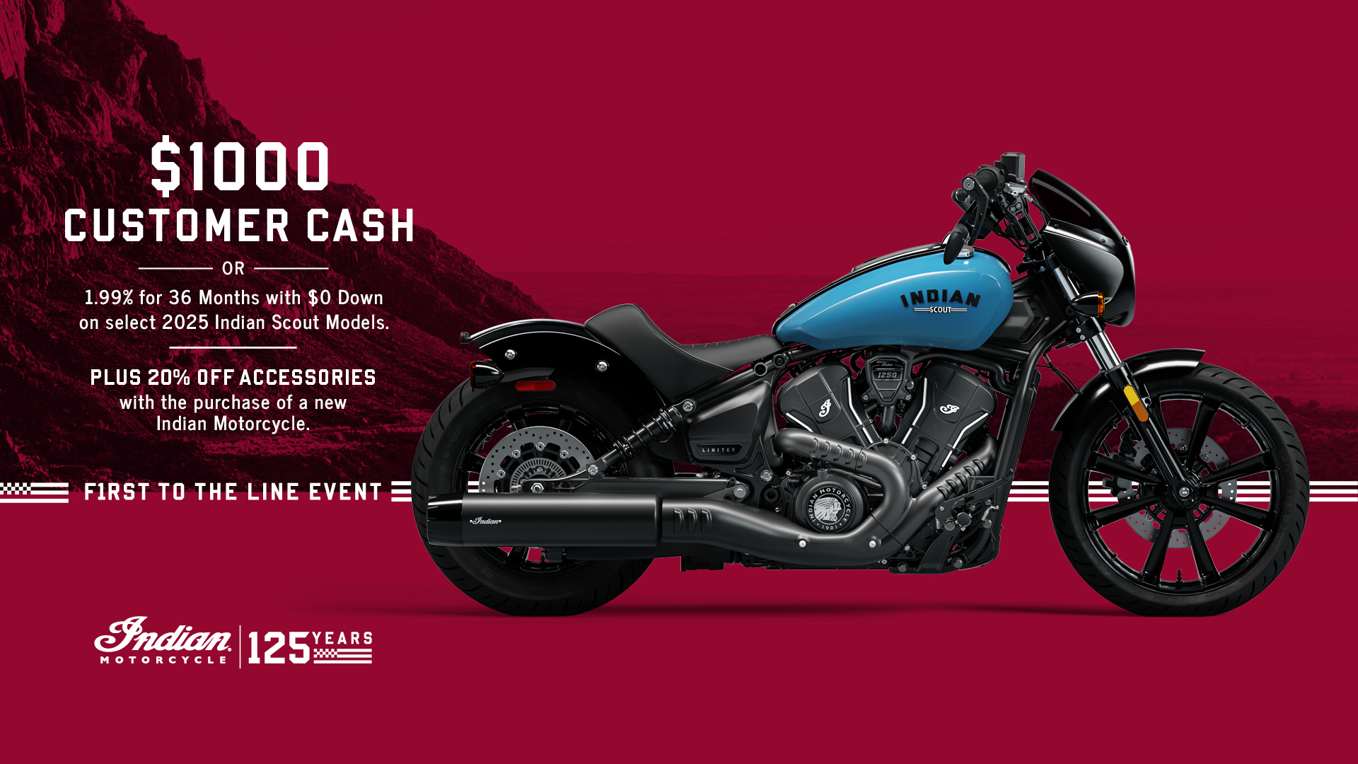 Promotion: Get up to $1000 Customer Cash or 1.99% for 36 months on select 2025 Scout Models