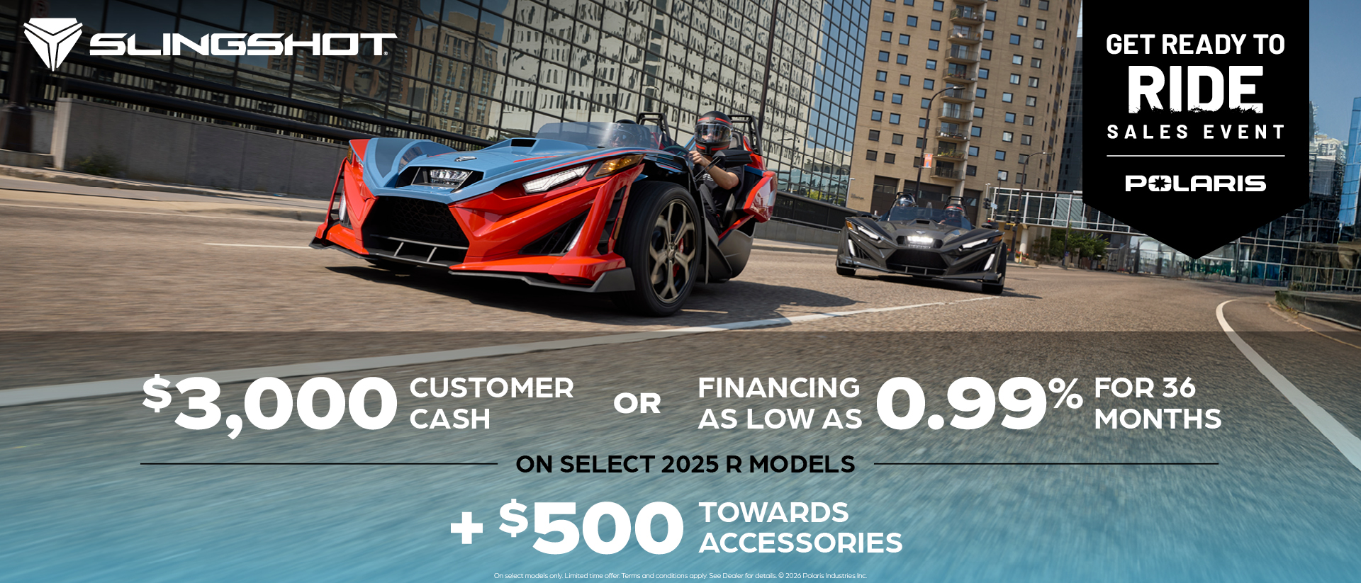 $3,000 Customer Cash or Financing offer for Slingshot R Models
