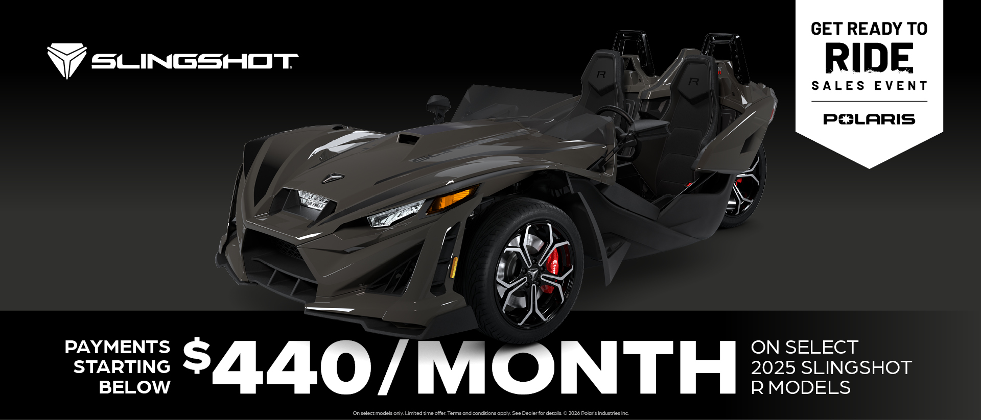 Payments Starting at $440 per month for Select Slingshot R Models