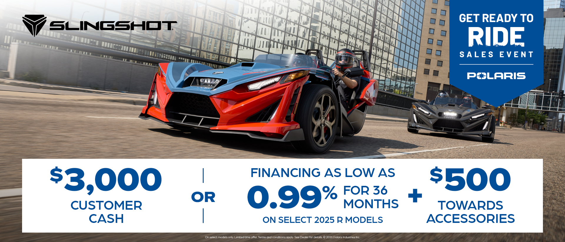 $3,000 Customer Cash or Financing offer for Slingshot R Models