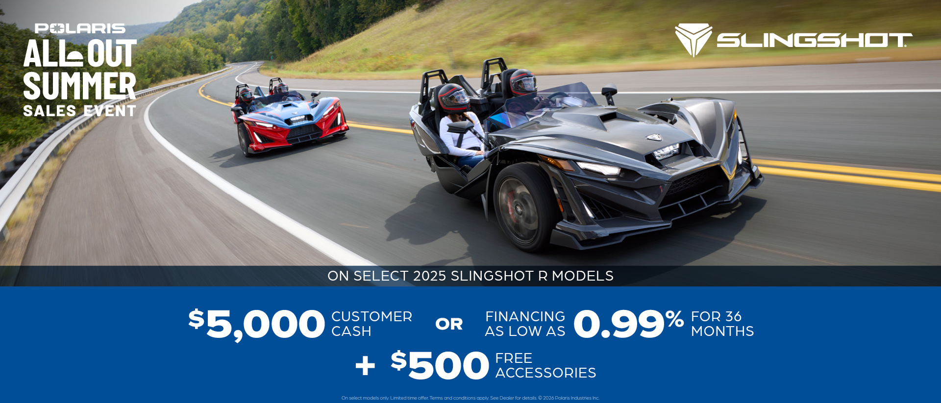 $5,000 Customer Cash OR Financing Offer on Select 2025 Slingshot SL and SLR Models